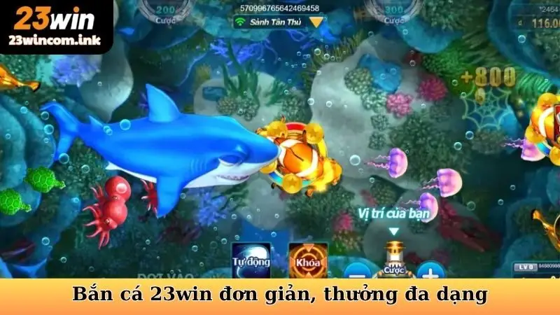 Bắn cá 23win đơn giản, thưởng đa dạng